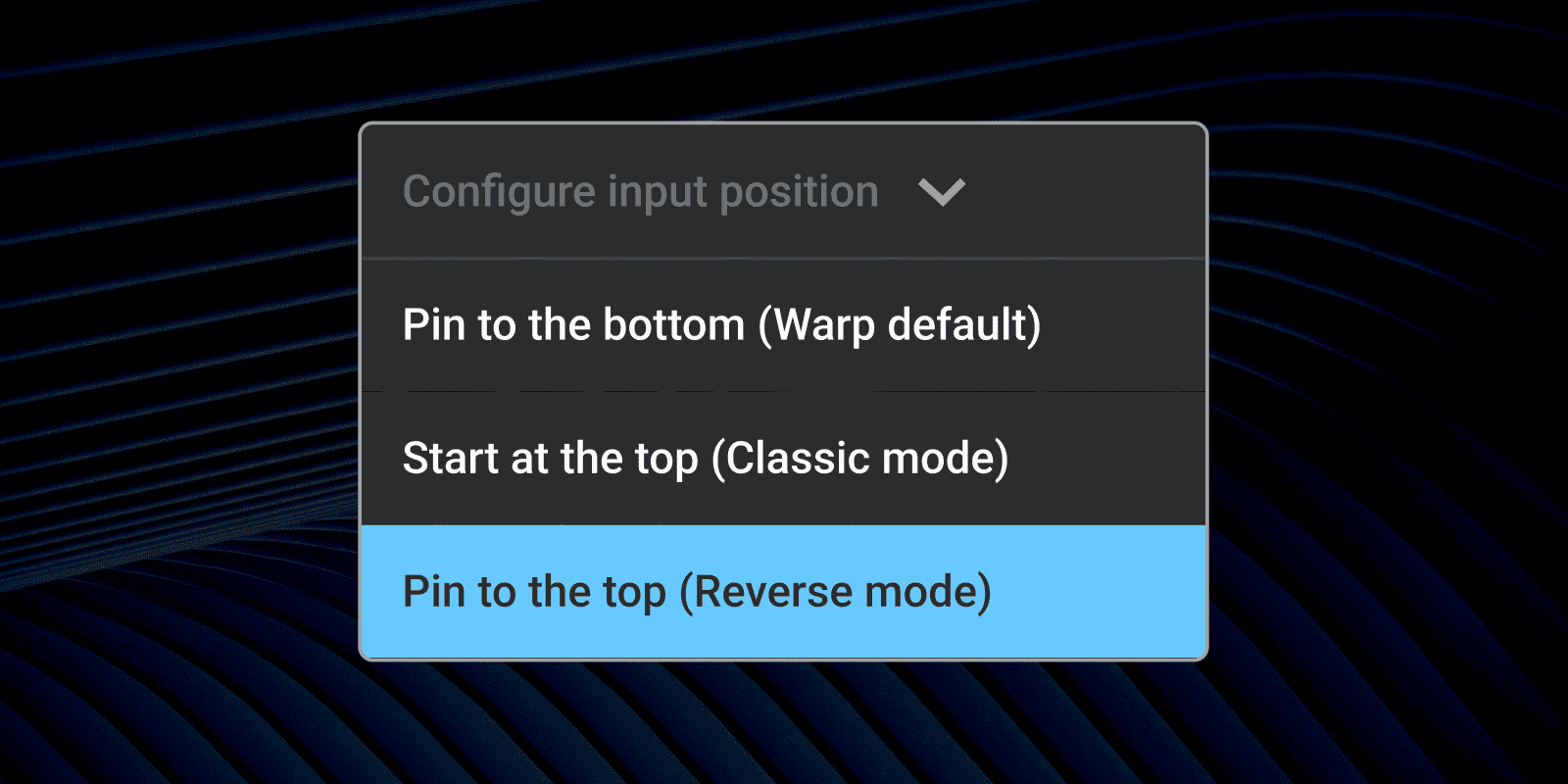 Configure input at the top in Warp