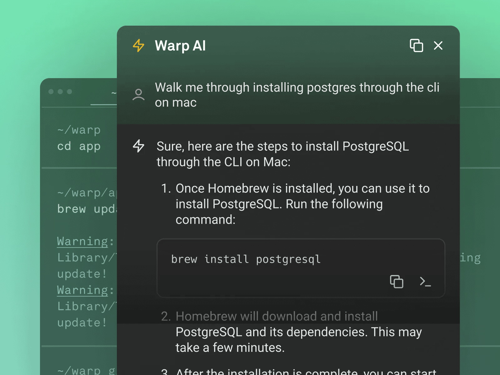 A terminal window with Warp AI providing steps to install PostgreSQL on a Mac using the CLI. The background has a green gradient effect.